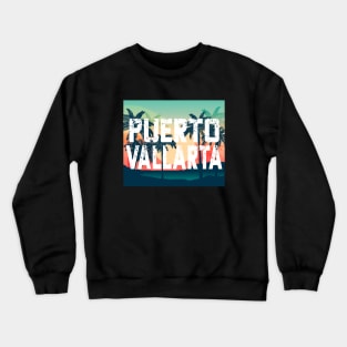 Puerto Vallarta Mexico Palm Tree Vacation Crewneck Sweatshirt